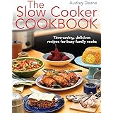 The Slow Cooker Cookbook: Time-Saving Delicious Recipes for Busy Family Cooks