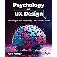 Psychology of UX Design: Psychological laws and effects Gamification Biases (English Edition)