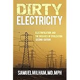 Dirty Electricity: Electrification and the Diseases of Civilization