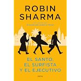 El santo, el surfista y el ejecutivo (Crecimiento personal)