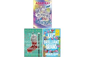 Adam Kay Collection 3 Books Set (Kay’s Incredible Inventions [Hardcover], Twas The Nightshift Before Christmas [Hardcover] & Kay's Brilliant Brains)