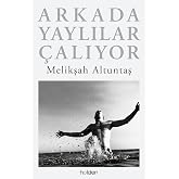 Arkada Yaylılar &Ccedil;alıyor