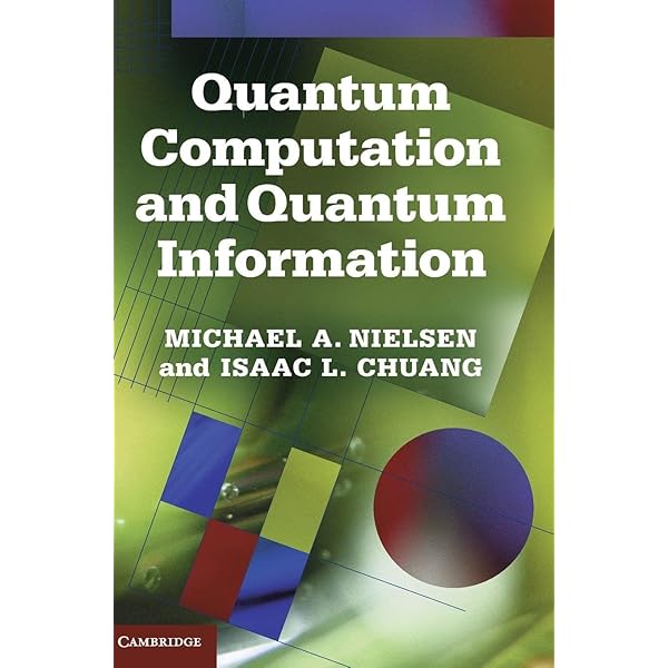 Buy Quantum Computation and Quantum Information by Michael A