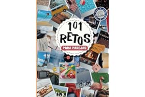 101 retos para parejas: Crea momentos inolvidables con experiencias, recuerdos y fotos. Crea recuerdos originales para toda la vida juntos en pareja