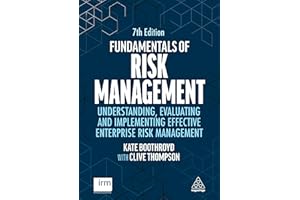 Fundamentals of Risk Management: Understanding, Evaluating and Implementing Effective Enterprise Risk Management