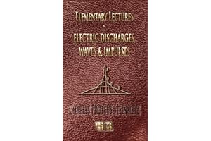 Elementary Lectures On Electric Discharges, Waves And Impulses, And Other Transients - Second Edition