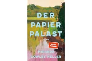Der Papierpalast: Roman | Der weltweite Bestseller: Eine Affäre, eine Frau am Scheideweg und ein Familiendrama