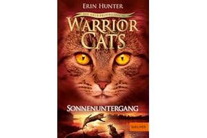 Warrior Cats - Die neue Prophezeiung. Sonnenuntergang: Staffel II, Band 6 (Warrior Cats, Staffel 2: Die neue Prophezeiung, 6)