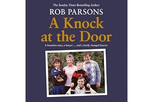 A Knock at the Door: A homeless man, a lawyer . . . and a family changed forever