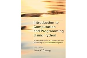 Introduction to Computation and Programming Using Python, third edition: With Application to Computational Modeling: With Application to Computational Modeling and Understanding Data