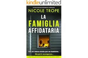 La famiglia affidataria: Un thriller psicologico t