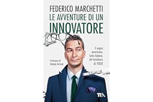 Le avventure di un innovatore. Il sogno americano, tutto italiano, del fondatore di Yoox