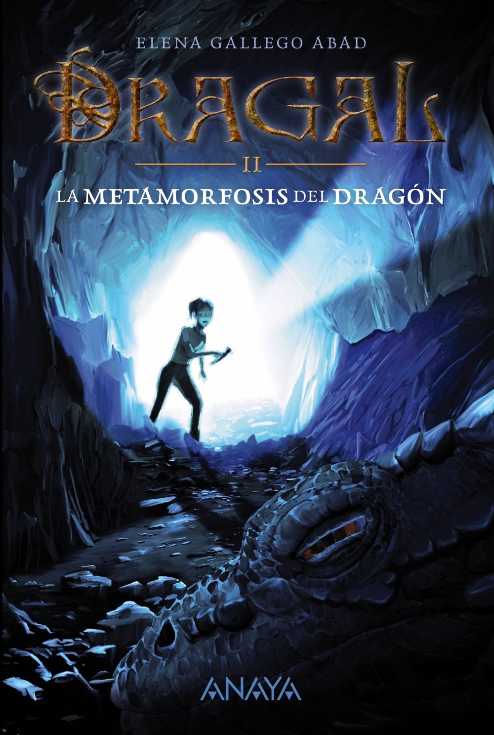 Dragal II: La metamorfosis del dragón - Narrativa Juvenil)