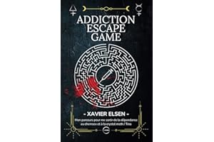 Addiction Escape Game: Mon parcours pour me sortir de la dépendance au chemsex et à la crystal meth / Tina
