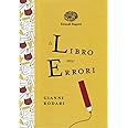 Amazon.it: Il libro degli errori. Ediz. a colori. Ediz. deluxe - Rodari ...