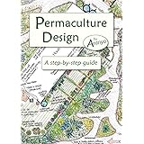 Aranya: Permaculture Design: A Step-By-Step Guide