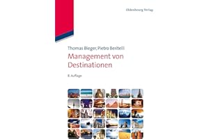 Management von Destinationen (Lehr- und Handbücher zu Tourismus, Verkehr und Freizeit)