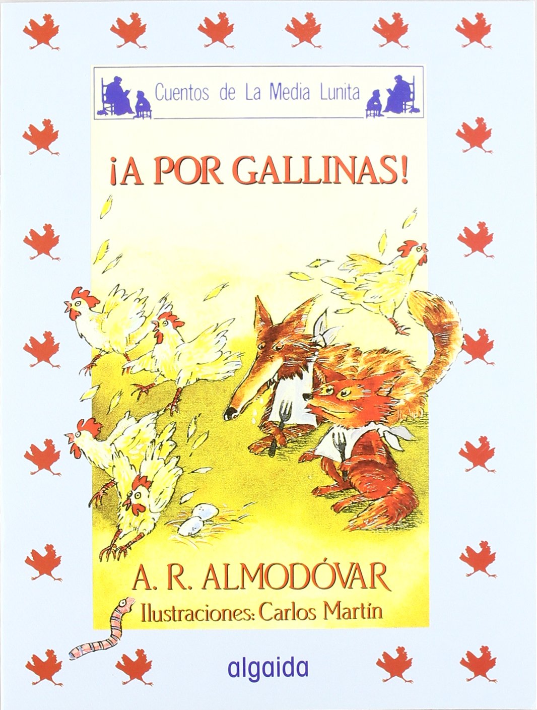 Media lunita nº 36. ¡A por gallinas!