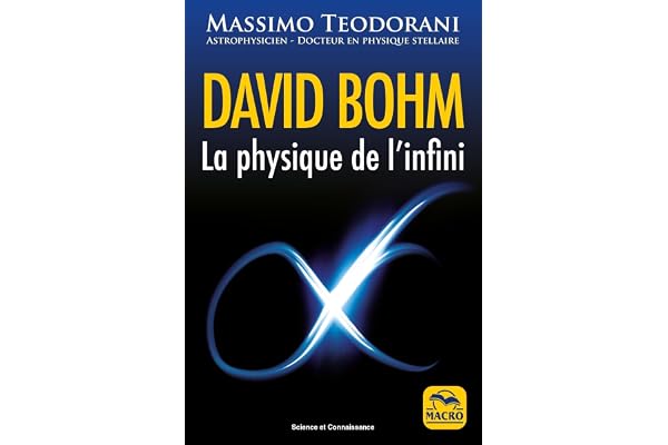 David Bohm: La physique de l'infini
