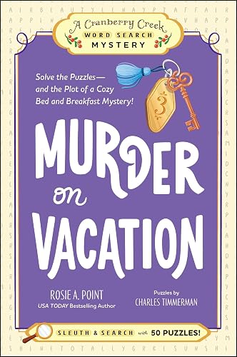 Murder on Vacation: Book 4: Solve the Puzzles―and the Plot of a Cozy Bed and Breakfast Mystery!