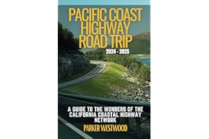 Pacific Coast Highway Road Trip: A Guide to the Wonders of the California Coastal Highway Network (Grey Color)