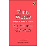 Plain Words: A Guide to the Use of English