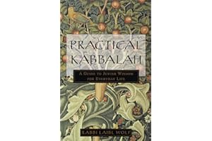 Practical Kabbalah: A Guide to Jewish Wisdom for Everyday Life