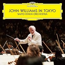 John Williams in Tokyo : Saito Kinen Orchestra, John Williams