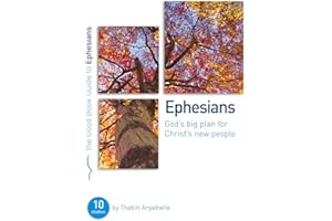 Ephesians: God's Big Plan for Christ's New People: 10 studies for individuals or groups (Good Book Guides)
