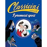 I promessi sposi da Alessandro Manzoni. Classicini. Ediz. a colori