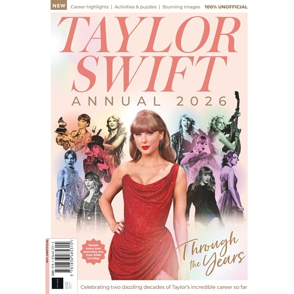 Taylor Swift テイラースウィフト　特集　Annual Review 100% Unofficial Taylor Swift Annual 2025: The Essential Guide for