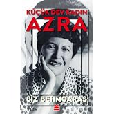 K&uuml;&ccedil;&uuml;k Dev Kadın Azra