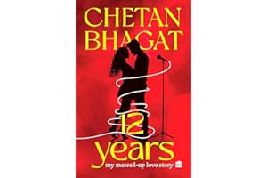 12 Years: My Messed-up Love Story