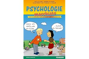 Psychologie macchiato: Cartoonkurs für Schüler und Studenten (Pearson Studium - Scientific Tools)