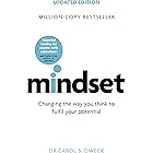 Mindset - Updated Edition: Changing The Way You think To Fulfil Your Potential