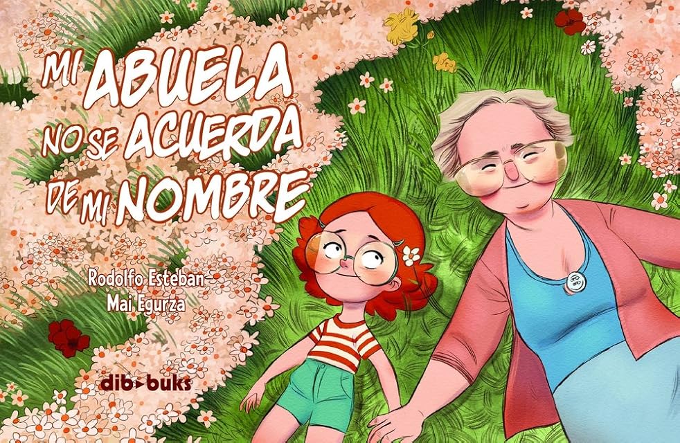 Portada de Mi abuela no se acuerda de mi nombre