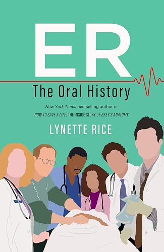 ER: The Oral History