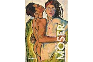 Koloman Moser: The Great Masters of Art Series