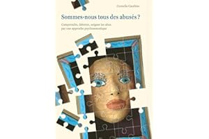 Sommes-nous tous des abusés ?