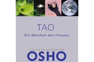 Tao (German Edition): Die Weisheit des Flusses