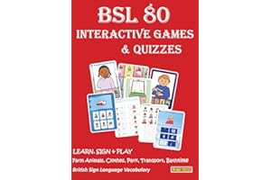 BSL 80 INTERACTIVE GAMES & QUIZZES: LEARN, SIGN & PLAY - Farm Animals, Clothes, Park, Transport, Bathtime - British Sign Language Vocabulary (LET'S SIGN)
