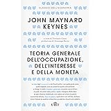 Teoria generale dell'occupazione, dell'interesse e della moneta. Con Contenuto digitale (fornito elettronicamente)
