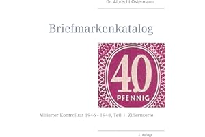 Briefmarkenkatalog - Plattenfehler: Alliierter Kontrollrat 1946 - 1948, Teil 1: Ziffernserie