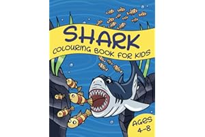 Shark Colouring Book For Kids Ages 4-8: Great White Shark, Hammerhead Shark & Other Sharks Book For Kids
