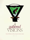 Image de Gathered Visions: Selected Works by African American Women Artists