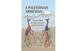 A Palestinian Armenian: The Intertwine between the Social and the Political