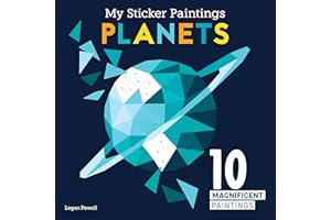 My Sticker Paintings: Planets: 10 Magnificent Paintings (Happy Fox Books) Paint by Sticker For Kids 6-10 - The Solar System from the Sun to Neptune, with 60-100 Removable, Reusable Stickers per Design