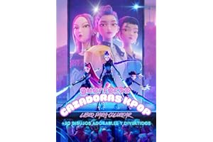 Guerreras Cazadoras KPOP: Libro de Colorear (No oficial): Más de 30 ilustraciones de chicas de película de pop coreano y estilosas en un universo musical lleno de brillo y creatividad