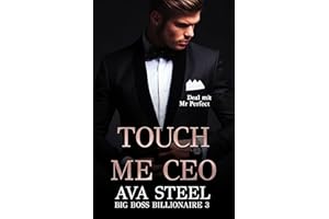 Touch me, CEO!: Deal mit Mr. Perfect