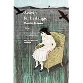 Acayip Bir Başlangı&ccedil;